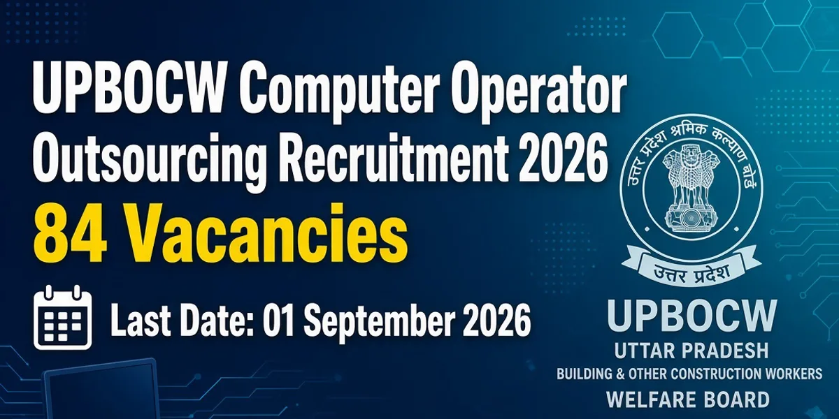 UPBOCW Computer Operator Outsourcing Recruitment 2026 - Apply Online